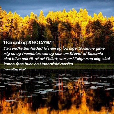 Picture 02 - 1 Kongebog 20:10 DA1871 - Da sendte Benhadad til ham og lod sige: Guderne - Bible Verse Picture