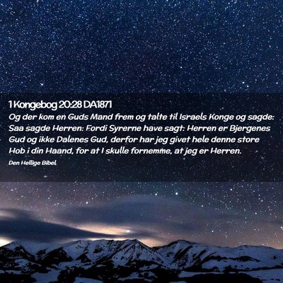 Picture 02 - 1 Kongebog 20:28 DA1871 - Og der kom en Guds Mand frem og talte til Israels - Bible Verse Picture