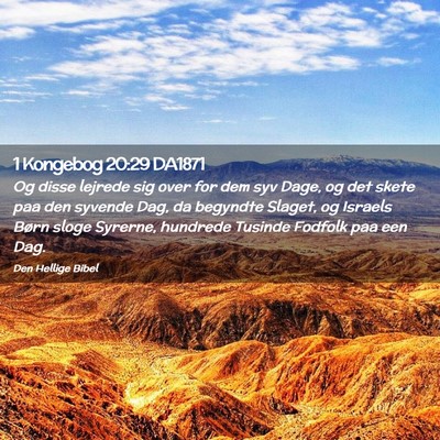 Picture 02 - 1 Kongebog 20:29 DA1871 - Og disse lejrede sig over for dem syv Dage, og - Bible Verse Picture