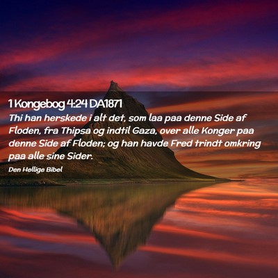 Picture 02 - 1 Kongebog 4:24 DA1871 - Thi han herskede i alt det, som laa paa denne - Bible Verse Picture
