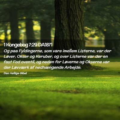 Picture 02 - 1 Kongebog 7:29 DA1871 - Og paa Fyldingerne, som vare imellem Listerne, - Bible Verse Picture