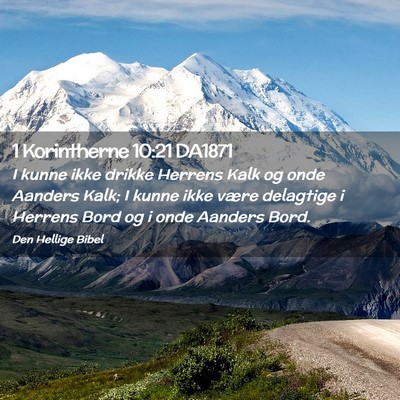 Picture 02 - 1 Korintherne 10:21 DA1871 - I kunne ikke drikke Herrens Kalk og onde Aanders - Bible Verse Picture