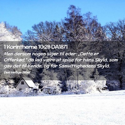 Picture 02 - 1 Korintherne 10:28 DA1871 - Men dersom nogen siger til eder: „Dette er - Bible Verse Picture