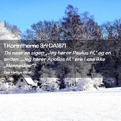 Picture 02 - 1 Korintherne 3:4 DA1871 - Thi naar en siger: „Jeg hører Paulus til,“ - Bible Verse Picture