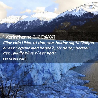 Picture 02 - 1 Korintherne 6:16 DA1871 - Eller vide I ikke, at den, som holder sig til - Bible Verse Picture