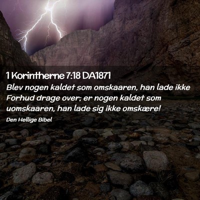 Picture 02 - 1 Korintherne 7:18 DA1871 - Blev nogen kaldet som omskaaren, han lade ikke - Bible Verse Picture