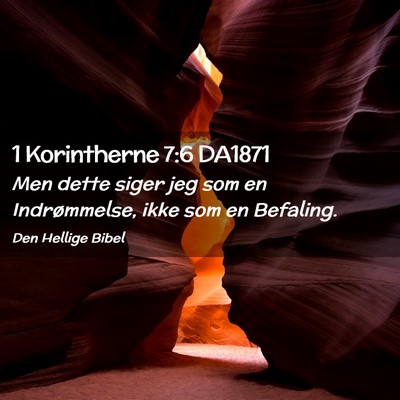 Picture 02 - 1 Korintherne 7:6 DA1871 - Men dette siger jeg som en Indrømmelse, ikke som - Bible Verse Picture