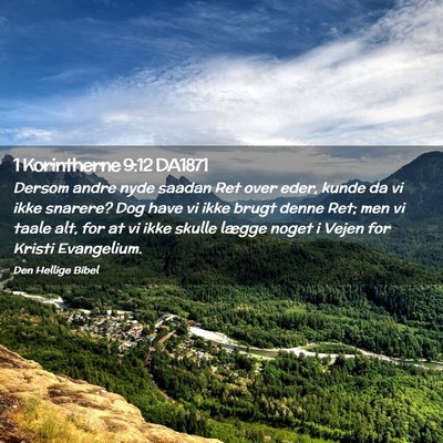 Picture 02 - 1 Korintherne 9:12 DA1871 - Dersom andre nyde saadan Ret over eder, kunde da - Bible Verse Picture
