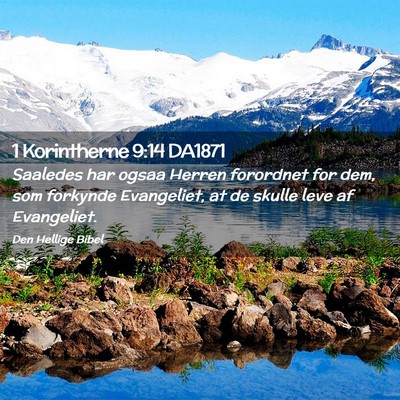 Picture 02 - 1 Korintherne 9:14 DA1871 - Saaledes har ogsaa Herren forordnet for dem, som - Bible Verse Picture