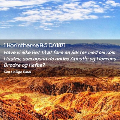 Picture 02 - 1 Korintherne 9:5 DA1871 - Have vi ikke Ret til at føre en Søster med om - Bible Verse Picture