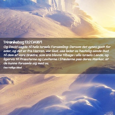 Picture 02 - 1 Krønikebog 13:2 DA1871 - Og David sagde til hele Israels Forsamling: - Bible Verse Picture