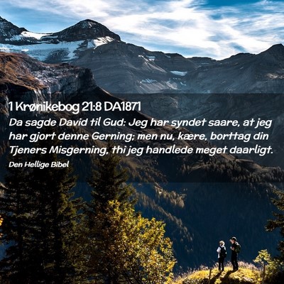 Picture 02 - 1 Krønikebog 21:8 DA1871 - Da sagde David til Gud: Jeg har syndet saare, at - Bible Verse Picture