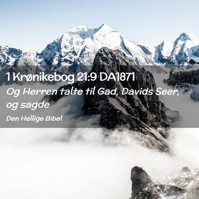 Picture 02 - 1 Krønikebog 21:9 DA1871 - Og Herren talte til Gad, Davids Seer, og - Bible Verse Picture