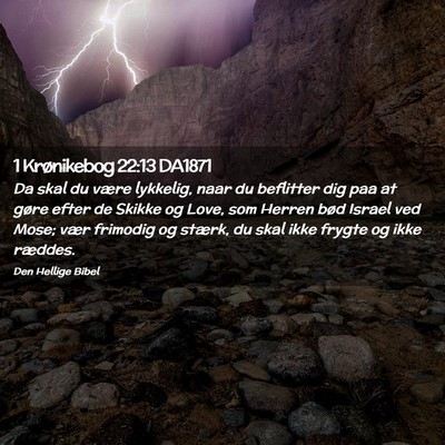Picture 02 - 1 Krønikebog 22:13 DA1871 - Da skal du være lykkelig, naar du beflitter dig - Bible Verse Picture