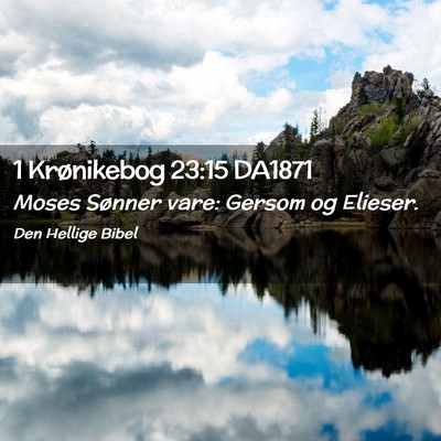 Picture 02 - 1 Krønikebog 23:15 DA1871 - Moses Sønner vare: Gersom og - Bible Verse Picture