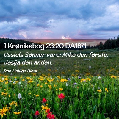 Picture 02 - 1 Krønikebog 23:20 DA1871 - Ussiels Sønner vare: Mika den første, Jesija - Bible Verse Picture
