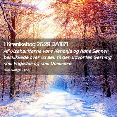 Picture 02 - 1 Krønikebog 26:29 DA1871 - Af Jizehariterne vare Kenanja og hans Sønner - Bible Verse Picture