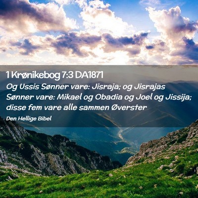 Picture 02 - 1 Krønikebog 7:3 DA1871 - Og Ussis Sønner vare: Jisraja; og Jisrajas - Bible Verse Picture