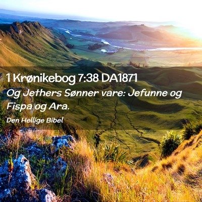 Picture 02 - 1 Krønikebog 7:38 DA1871 - Og Jethers Sønner vare: Jefunne og Fispa og - Bible Verse Picture