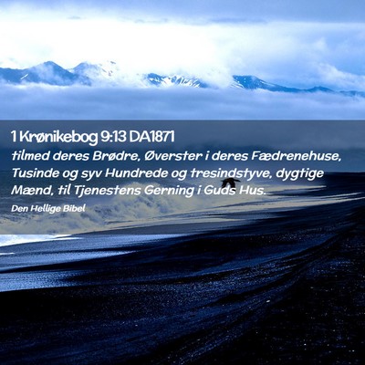 Picture 02 - 1 Krønikebog 9:13 DA1871 - tilmed deres Brødre, Øverster i deres - Bible Verse Picture