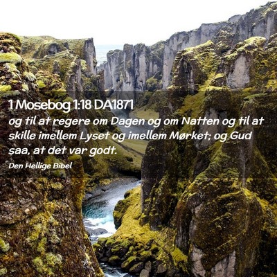 Picture 02 - 1 Mosebog 1:18 DA1871 - og til at regere om Dagen og om Natten og til at - Bible Verse Picture