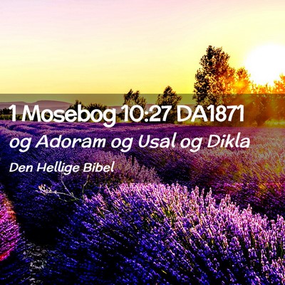 Picture 02 - 1 Mosebog 10:27 DA1871 - og Adoram og Usal og - Bible Verse Picture