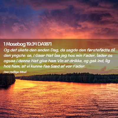 Picture 02 - 1 Mosebog 19:34 DA1871 - Og det skete den anden Dag, da sagde den - Bible Verse Picture