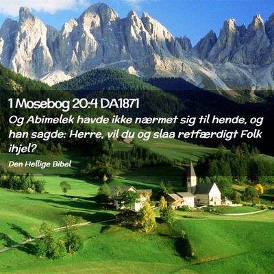 Picture 02 - 1 Mosebog 20:4 DA1871 - Og Abimelek havde ikke nærmet sig til hende, og - Bible Verse Picture