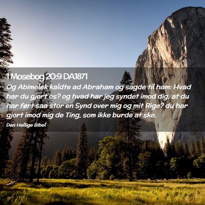 Picture 02 - 1 Mosebog 20:9 DA1871 - Og Abimelek kaldte ad Abraham og sagde til ham: - Bible Verse Picture