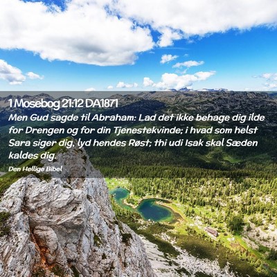 Picture 02 - 1 Mosebog 21:12 DA1871 - Men Gud sagde til Abraham: Lad det ikke behage - Bible Verse Picture