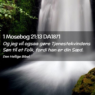 Picture 02 - 1 Mosebog 21:13 DA1871 - Og jeg vil ogsaa gøre Tjenestekvindens Søn til - Bible Verse Picture