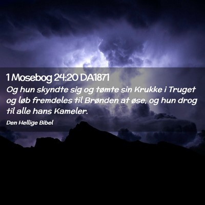 Picture 02 - 1 Mosebog 24:20 DA1871 - Og hun skyndte sig og tømte sin Krukke i Truget - Bible Verse Picture