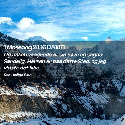Picture 02 - 1 Mosebog 28:16 DA1871 - Og Jakob vaagnede af sin Søvn og sagde: - Bible Verse Picture