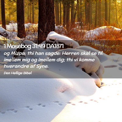 Picture 02 - 1 Mosebog 31:49 DA1871 - og Mizpa; thi han sagde: Herren skal se til - Bible Verse Picture