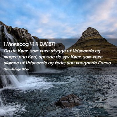 Picture 02 - 1 Mosebog 41:4 DA1871 - Og de Køer, som vare stygge af Udseende og magre - Bible Verse Picture