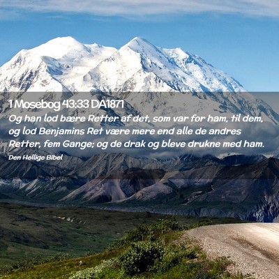 Picture 02 - 1 Mosebog 43:33 DA1871 - Og han lod bære Retter af det, som var for ham, - Bible Verse Picture