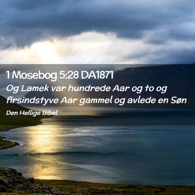 Picture 02 - 1 Mosebog 5:28 DA1871 - Og Lamek var hundrede Aar og to og firsindstyve - Bible Verse Picture