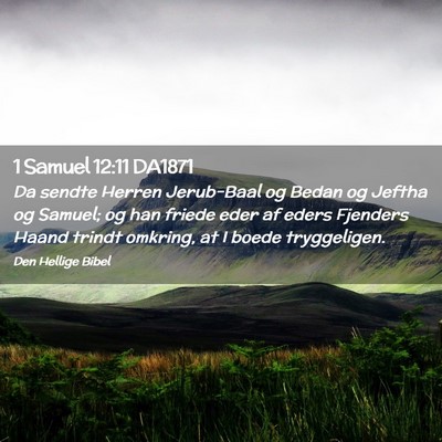 Picture 02 - 1 Samuel 12:11 DA1871 - Da sendte Herren Jerub-Baal og Bedan og Jeftha og - Bible Verse Picture
