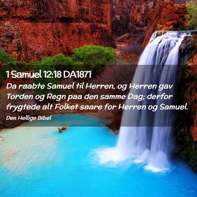 Picture 02 - 1 Samuel 12:18 DA1871 - Da raabte Samuel til Herren, og Herren gav Torden - Bible Verse Picture