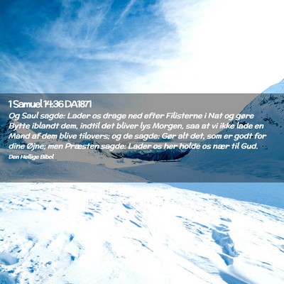Picture 02 - 1 Samuel 14:36 DA1871 - Og Saul sagde: Lader os drage ned efter - Bible Verse Picture