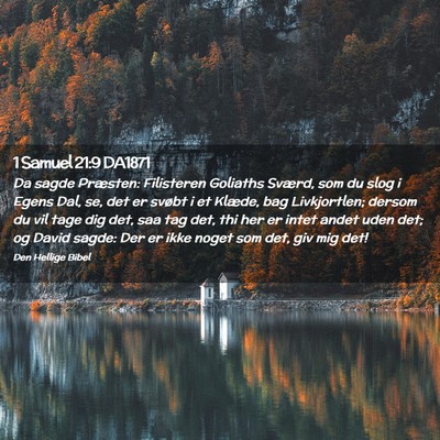 Picture 02 - 1 Samuel 21:9 DA1871 - Da sagde Præsten: Filisteren Goliaths Sværd, - Bible Verse Picture
