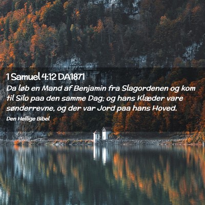Picture 02 - 1 Samuel 4:12 DA1871 - Da løb en Mand af Benjamin fra Slagordenen og - Bible Verse Picture