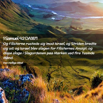 Picture 02 - 1 Samuel 4:2 DA1871 - Og Filisterne rustede sig imod Israel, og Striden - Bible Verse Picture