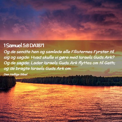 Picture 02 - 1 Samuel 5:8 DA1871 - Og de sendte hen og samlede alle Filisternes - Bible Verse Picture