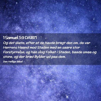 Picture 02 - 1 Samuel 5:9 DA1871 - Og det skete, efter at de havde bragt den om, da - Bible Verse Picture