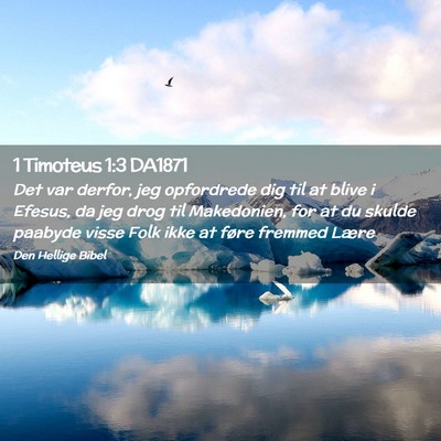 Picture 02 - 1 Timoteus 1:3 DA1871 - Det var derfor, jeg opfordrede dig til at blive i - Bible Verse Picture
