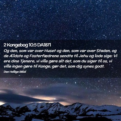 Picture 02 - 2 Kongebog 10:5 DA1871 - Og den, som var over Huset og den, som var over - Bible Verse Picture