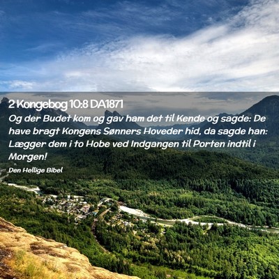 Picture 02 - 2 Kongebog 10:8 DA1871 - Og der Budet kom og gav ham det til Kende og - Bible Verse Picture