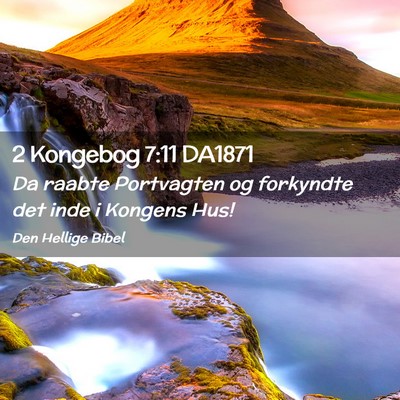 Picture 02 - 2 Kongebog 7:11 DA1871 - Da raabte Portvagten og forkyndte det inde i - Bible Verse Picture