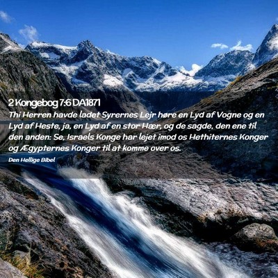 Picture 02 - 2 Kongebog 7:6 DA1871 - Thi Herren havde ladet Syrernes Lejr høre en Lyd - Bible Verse Picture